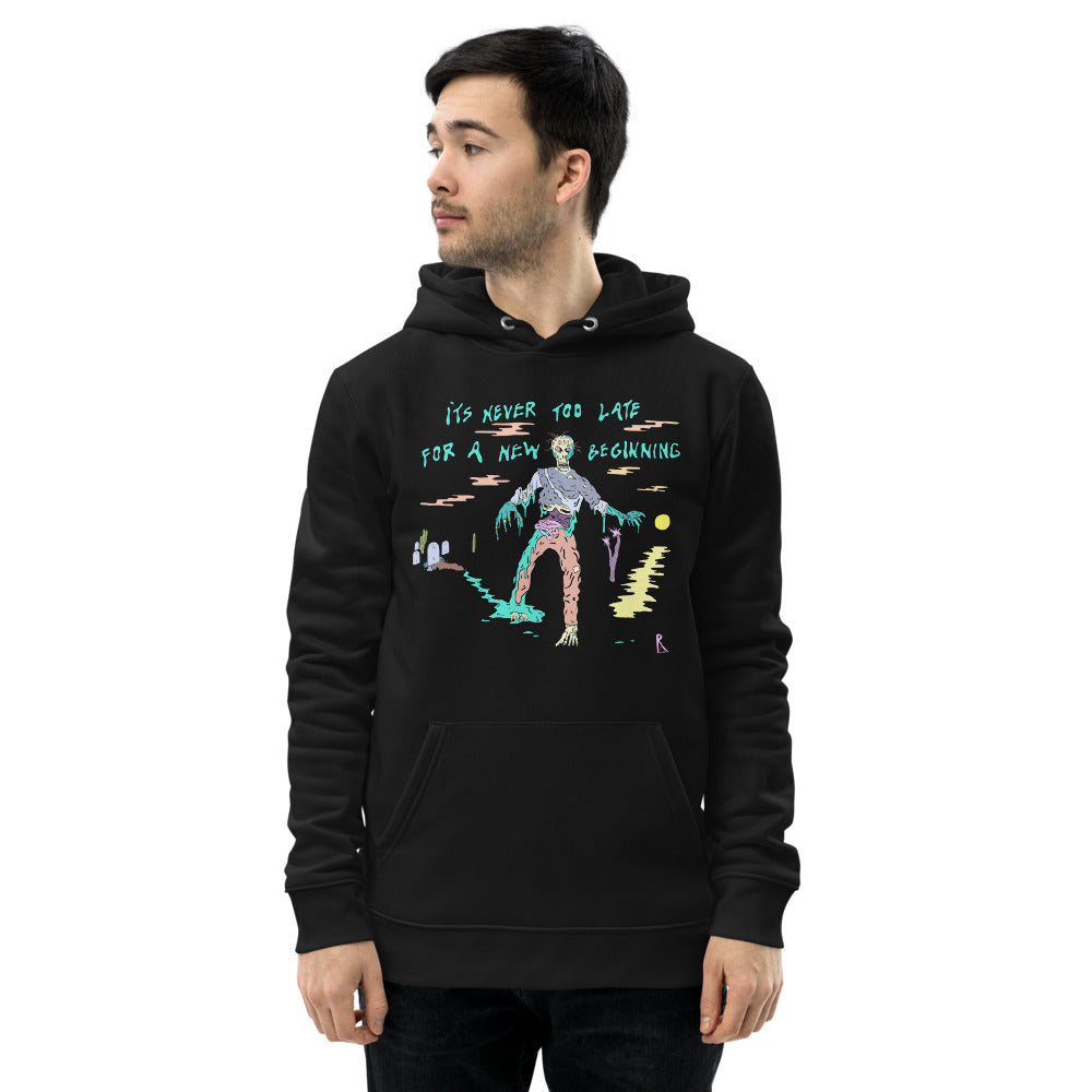 It's Never Too Late Unisex Eco Hoodie