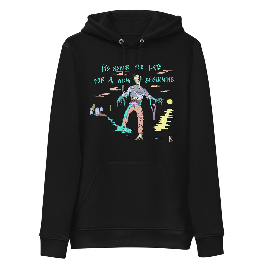 It's Never Too Late Unisex Eco Hoodie