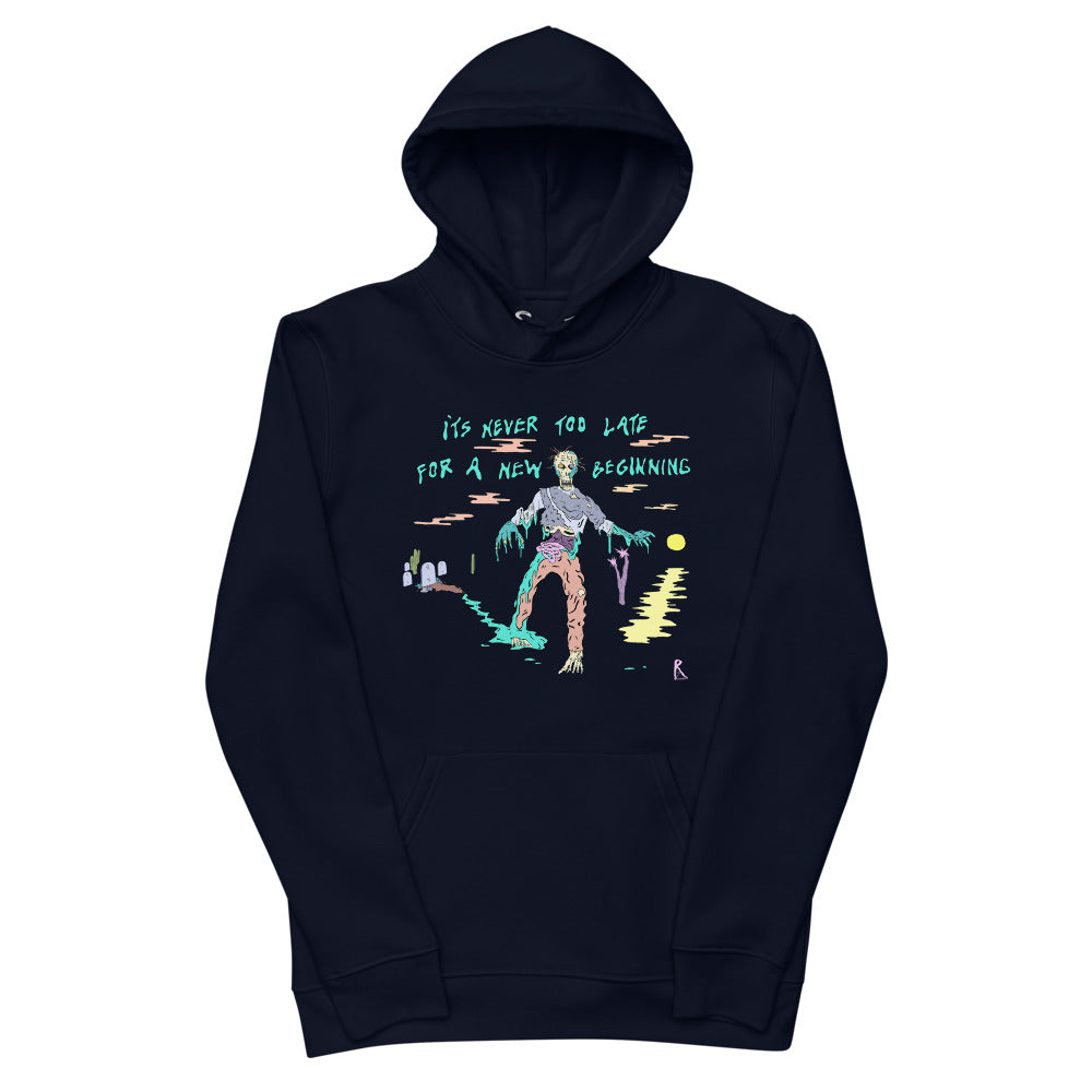 It's Never Too Late Unisex Eco Hoodie